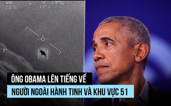 Ông Obama: Có người ngoài hành tinh, không phải ở Khu vực 51
