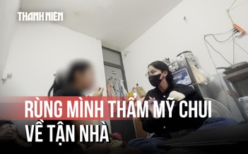 Bủa vây dịch vụ thẩm mỹ không phép - kỳ 1: Rùng mình cận cảnh thẩm mỹ chui về 'tận giường' hành nghề