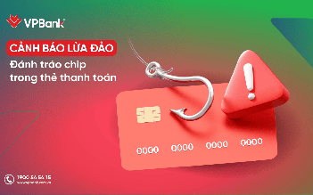 Cảnh giác thủ đoạn mới: Đánh tráo chip thẻ tín dụng