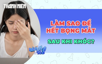 Làm thế nào để loại bỏ bọng mắt sau khi khóc?
