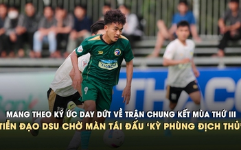 Tiền đạo DSU chờ màn tái đấu ‘kỳ phùng địch thủ’ ở VCK TNSV THACO Cup 2026