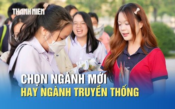 Ngành học mới và truyền thống, ngành nào nhiều cơ hội nghề nghiệp hơn?