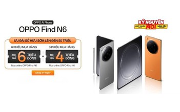 Đón siêu phẩm OPPO Find N6: Đăng ký thông tin - Nhận quà khủng tại TGDĐ