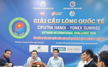 Giải cầu lông Ciputra Hà Nội hứa hẹn hấp dẫn, quy tụ nhiều tay vợt giỏi quốc tế