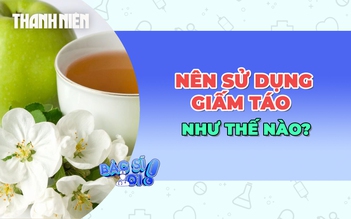 Nên dùng giấm táo như thế nào là đúng?