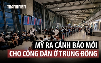 Washington cảnh báo công dân Mỹ trên toàn cầu 'hết sức thận trọng'