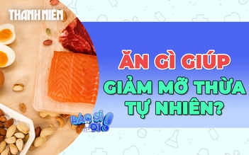 11 loại thực phẩm đánh bay mỡ thừa tự nhiên