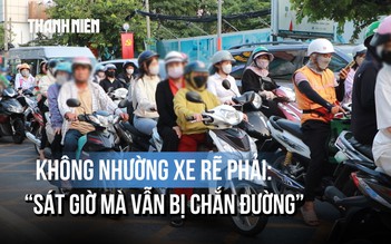 Nỗi khổ của người cần rẽ phải tại TP.HCM: ‘Sát giờ mà vẫn bị chắn đường’