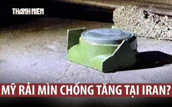 Mỹ rải xuống Iran loại mìn 35 năm rồi mới sử dụng
