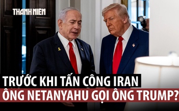 Cú điện thoại 'xoay chuyển Trung Đông' châm ngòi đòn tấn công Iran?