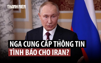 Mỹ nói gì về nghi vấn Nga chia sẻ cho Iran thông tin tình báo?