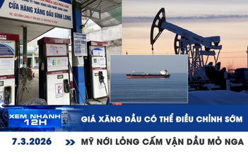 Xem nhanh 12h: Giá xăng dầu có thể điều chỉnh sớm | Mỹ nới lỏng cấm vận dầu mỏ Nga