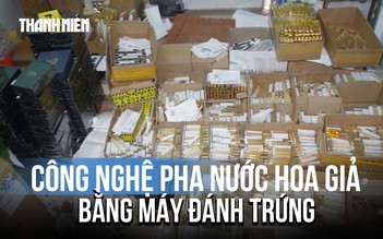 Vụ nước hoa giả làm bằng máy đánh trứng: Công an tỉnh Đồng Nai tìm bị hại