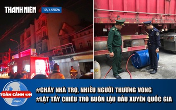 Toàn cảnh 17h: Cháy nhà trọ ở TP.HCM, nhiều người thương vong | Lật tẩy chiêu trò buôn lậu dầu xuyên xuyên quốc gia