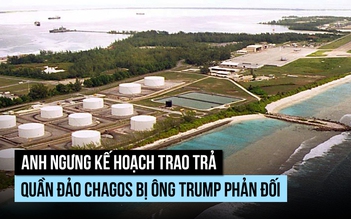 Anh ngưng kế hoạch trao trả quần đảo Chagos bị ông Trump phản đối