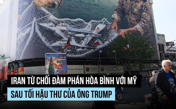 Iran từ chối đàm phán hòa bình sau tối hậu thư từ ông Trump