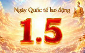 Nguồn gốc ngày Quốc tế lao động 1.5 từ đâu? Lịch âm hôm nay có gì lưu ý?