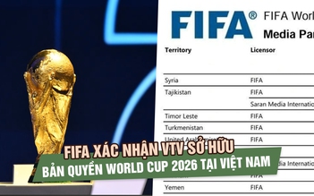 FIFA xác nhận VTV sở hữu bản quyền World Cup 2026 tại Việt Nam