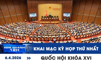 Xem nhanh 12h: Sáng nay khai mạc kỳ họp thứ nhất Quốc hội khóa XVI