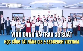 Trường Quốc tế Canada CIS & Sedbergh Vietnam trao 30 suất học bổng Tài năng 2026 – 2027