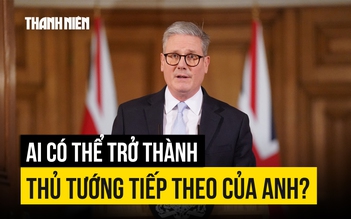Ghế thủ tướng Anh lung lay, ai có thể thay thế?