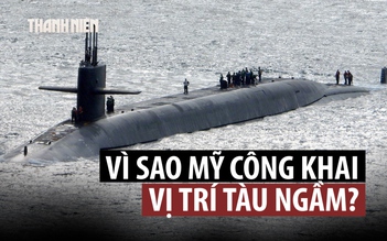 Mỹ bất ngờ công bố vị trí một tàu ngầm hạt nhân mang tên lửa đạn đạo