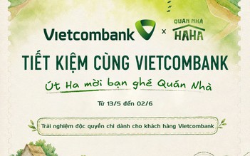 Vietcombank đồng hành cùng Quán nhà Haha: Kiến tạo trải nghiệm văn hóa, giải trí độc đáo