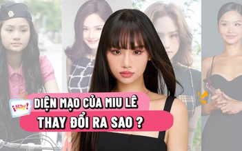 Diện mạo của Miu Lê thay đổi ra sao?