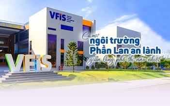 Có một ngôi trường Phần Lan an lành giữa lòng phố thị náo nhiệt