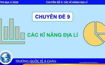 BÍ QUYẾT ÔN THI THPT 2026 | Môn địa lý | Chuyên đề 9 | Các kỹ năng địa lý