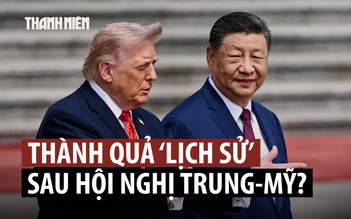 Thành quả gì cho chuyến thăm Trung Quốc của Tổng thống Trump?