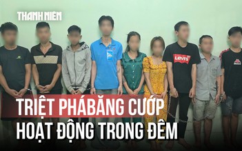 Triệt phá băng nhóm thanh thiếu niên gây ra nhiều vụ cướp trong đêm