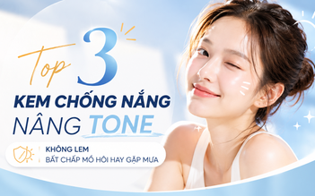 Top 3 kem chống nắng nâng tone không lem bất chấp mồ hôi hay gặp mưa