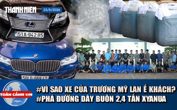 Toàn cảnh 17h: Vì sao BMW, Lexus của Trương Mỹ Lan không ai mua? | 'Ông trùm' đường dây 2,4 tấn xyanua