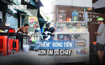 Chuyện lạ từ vỉa hè: 'Thèm' được đóng tiền để khỏi thấp thỏm ôm đồ... chạy
