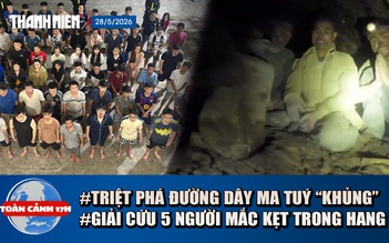 Toàn cảnh 17h: Cận cảnh triệt phá đường dây ma tuý ‘khủng’ | Hy hữu nhóm người bị mắc kẹo trong hang ở Lào