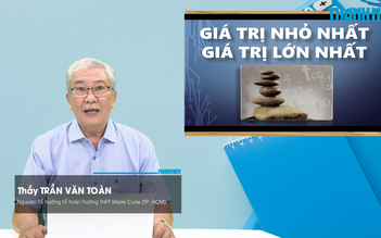 BÍ QUYẾT ÔN THI THPT 2026 | Môn toán | Chuyên đề 10 | Giá trị nhỏ nhất, giá trị lớn nhất