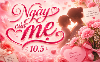 Hôm nay là Ngày của mẹ 10.5: Nguồn gốc, ý nghĩa ngày này thế nào?