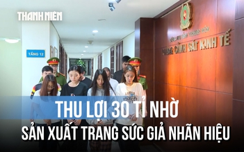 Hai doanh nghiệp giả thương hiệu trang sức, 8 người bị khởi tố