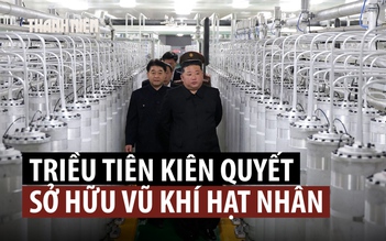Triều Tiên kiên quyết duy trì vũ khí hạt nhân