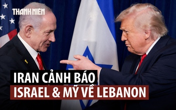 Iran cảnh báo sẽ đáp trả nếu Israel tấn công Lebanon