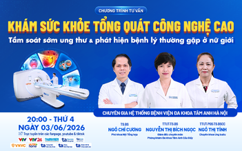 Khám tổng quát công nghệ cao giúp phát hiện sớm ung thư và bệnh lý nữ giới