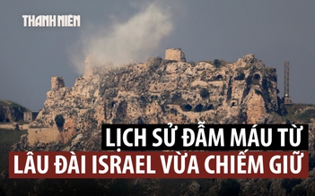 Lâu đài Israel vừa chiếm giữ lưu dấu lịch sử đẫm máu từ thời Thập tự chinh