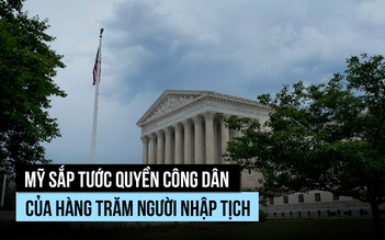 Hàng trăm người đã nhập tịch Mỹ có thể bị tước quốc tịch