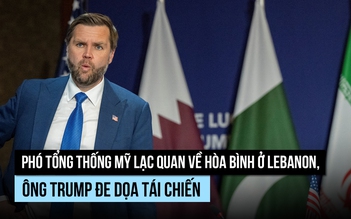 Phó tổng thống Mỹ lạc quan về hòa bình ở Lebanon, ông Trump đe dọa tái chiến