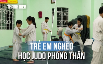 Lớp Judo đặc biệt: Học té ngã, để đứng lên