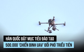 Hàn Quốc muốn có 500.000 'chiến binh UAV'