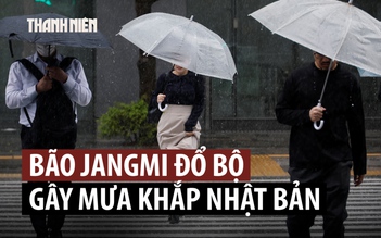 Nhiều nơi ở Nhật Bản phải sơ tán khẩn vì bão Jangmi