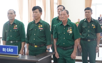 6 cựu chiến binh kêu oan: Vì sao lần thứ 3 tòa tiếp tục phạt tù?