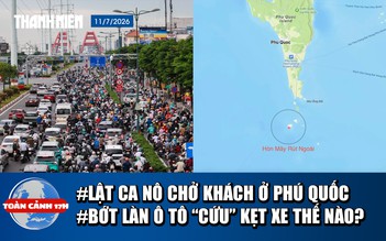Toàn cảnh 17h: Hiện trường lật ca nô chở khách ở Phú Quốc | Bớt làn ô tô 'cứu' kẹt xe ở TP.HCM?